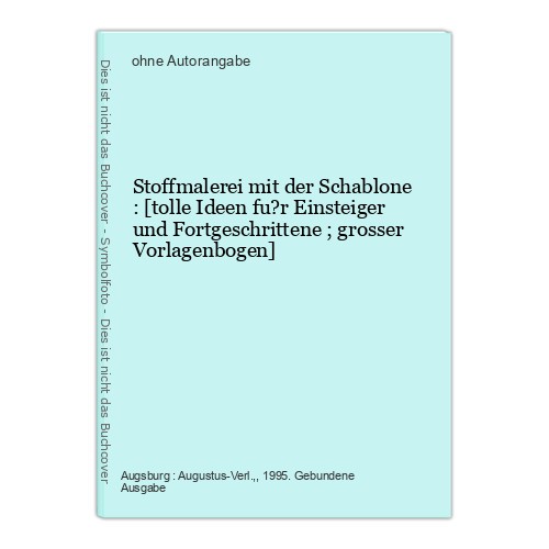 Stoffmalerei mit der - , schablone